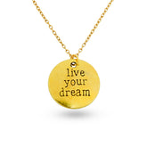 live your dream pendent