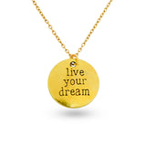 live your dream pendent