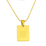 More self love Necklace